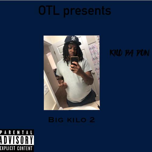Big Kilo 2 (Explicit)