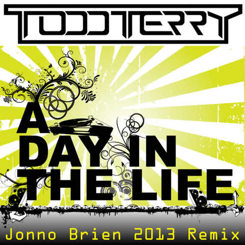 A Day In The Life - Jonno Brien 2013 Remix