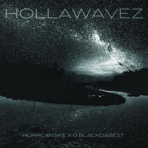 HollaWavez (feat. GBlackDaBest)