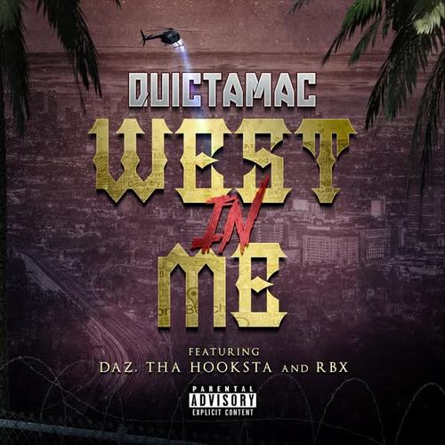 West in Me (feat. RBX, Tha Hookstah & Daz) [Explicit]