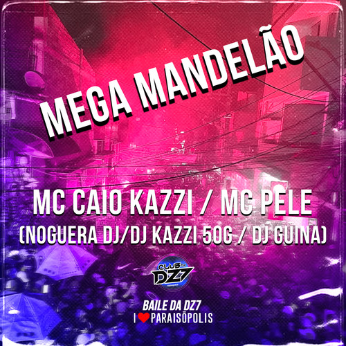 Mega Mandelão (Explicit)