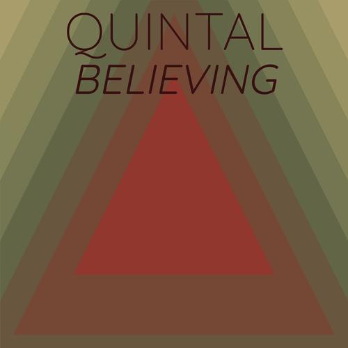 Quintal Believing