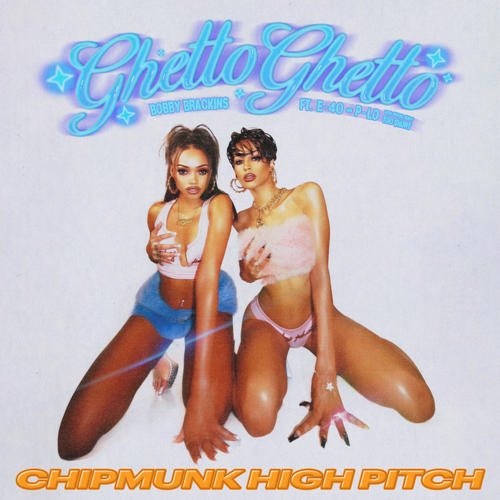 Ghetto Ghetto (Sped Up / Slow Down) [feat. Too $hort] [Explicit]