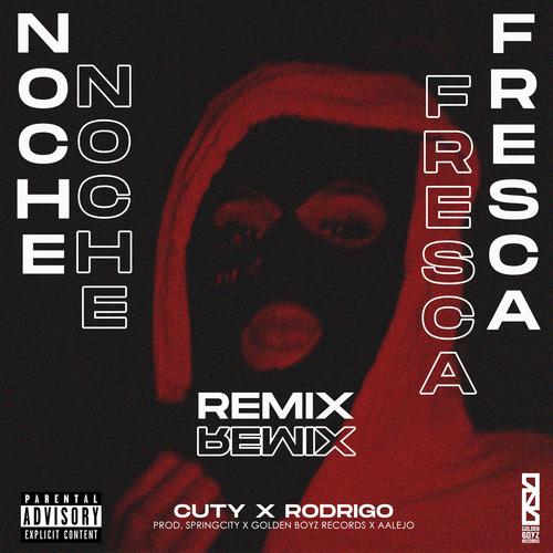 Noche Fresca [Remix] (Explicit)