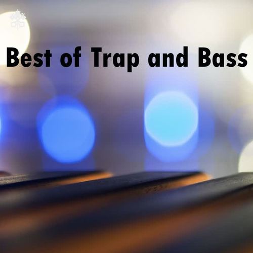 Best of Trap and Bass