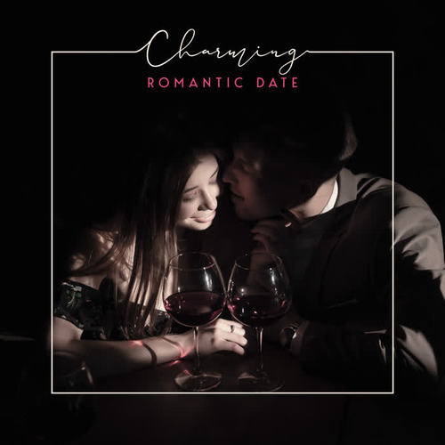 Charming Romantic Date – Subtle Jazz Collection for Romantic Meeting