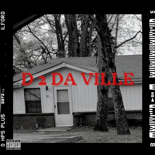 D 2 DA VILLE (Explicit)