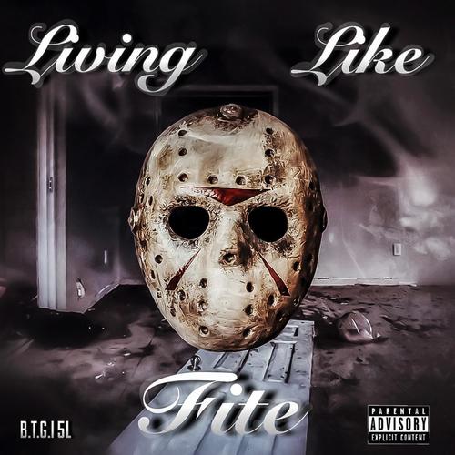 Living Like Fite (Explicit)