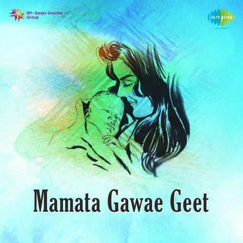 Mamata Gawae Geet