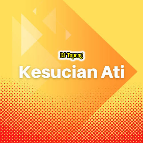 Kesucian Ati (Remix)