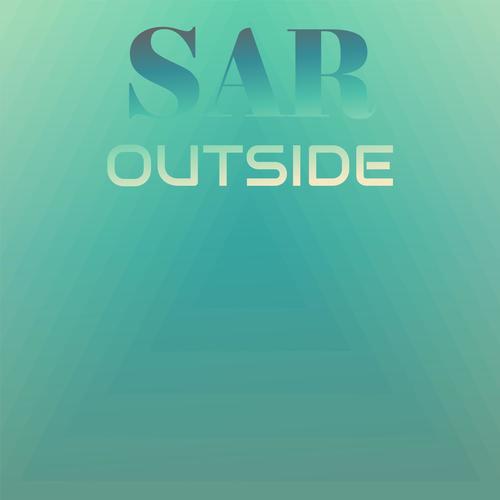 Sar Outside