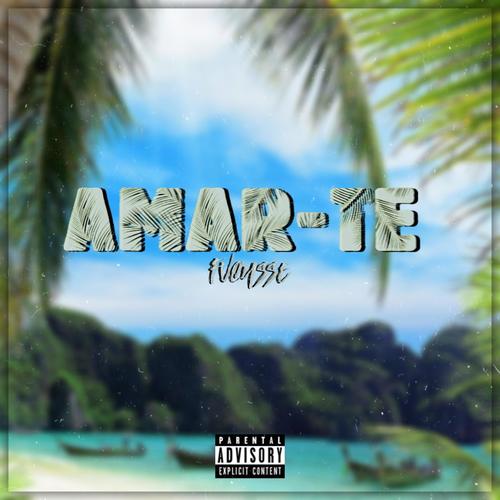 Amar-te (Explicit)