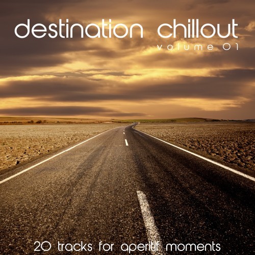 Destination Chillout, Vol. 1 (20 Tracks for Aperitif Moments)