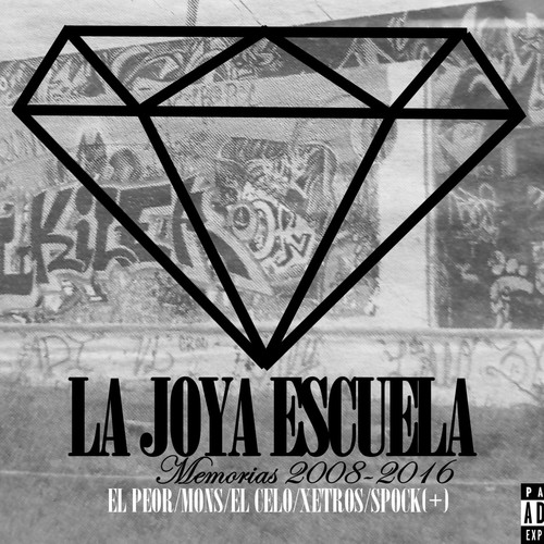 LA JOYA ESCUELA. Mixtape Memorias 2008 - 2016 (Explicit)