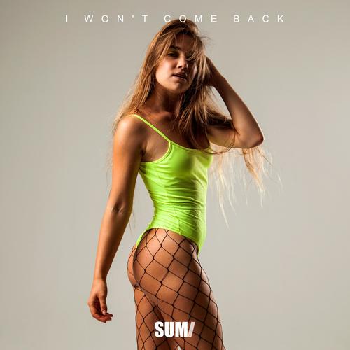 I Won't Come Back (feat. Giona)