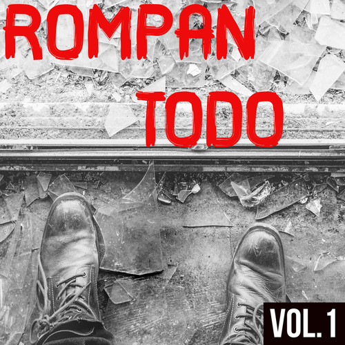 Rompan Todo Vol. 1 (Explicit)