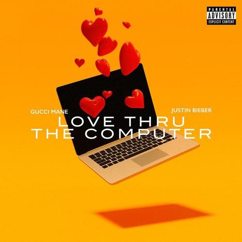 Love Thru the Computer (feat. Justin Bieber) [Explicit]