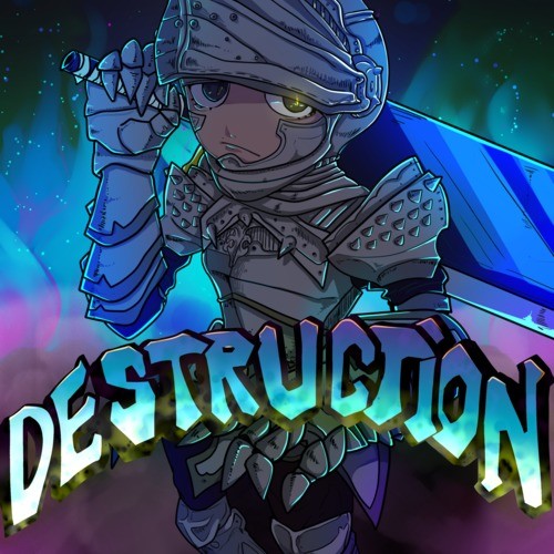 Destruction