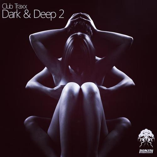 Club Traxx - Dark & Deep 2