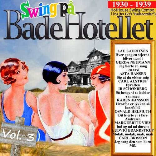 Badehotellet Vol. 3 1930-1939