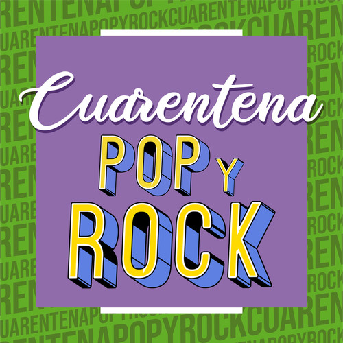 Cuarentena Pop y Rock (Explicit)