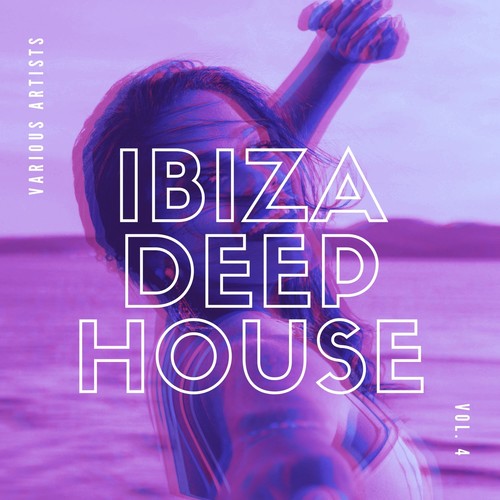 Ibiza Deep House, Vol. 4