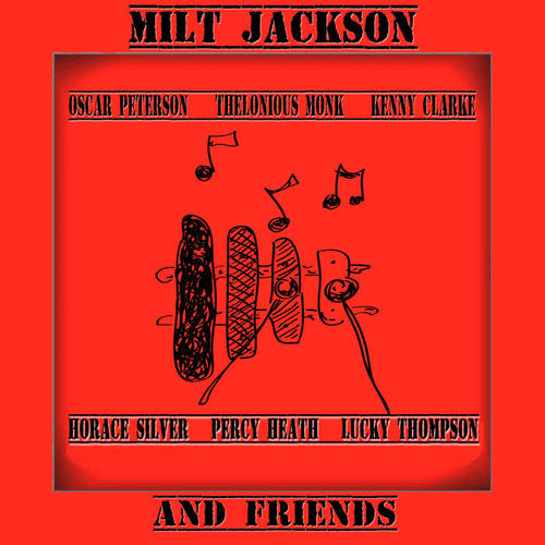 Milt Jackson and Friends