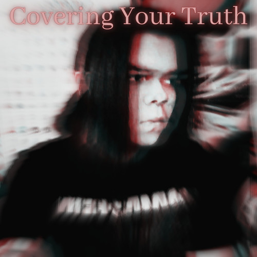 Covering Your Truth (Explicit)