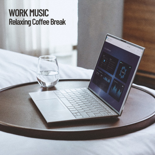 Work Music: Relaxing Coffee Break