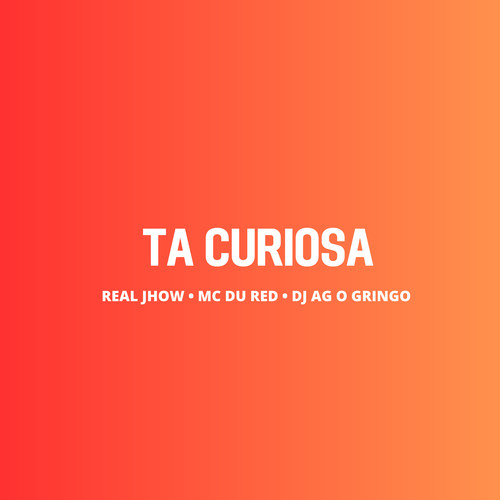 Tá Curiosa (Explicit)