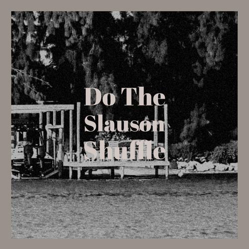 Do The Slauson Shuffle