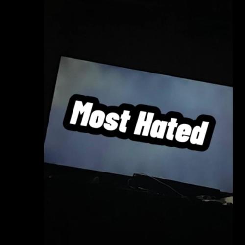 Most Hated