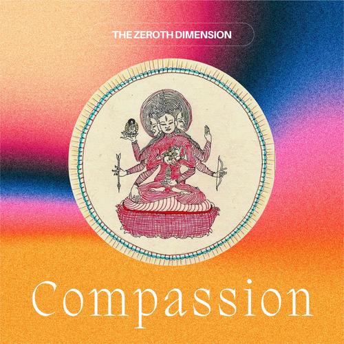 Compassion - Zero'th Dimension