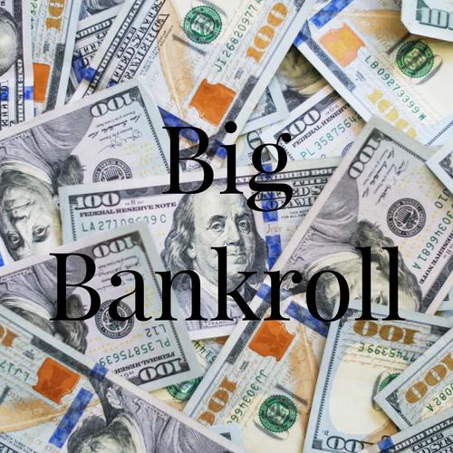 Big Bankroll (Explicit)