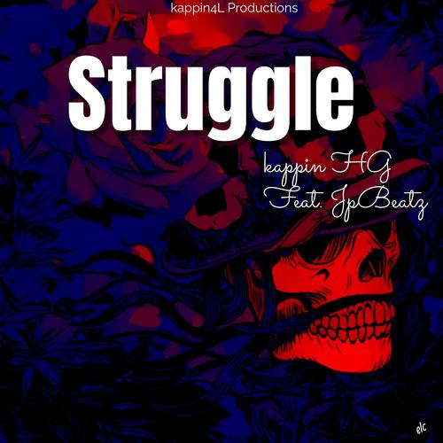 Struggle (Explicit)