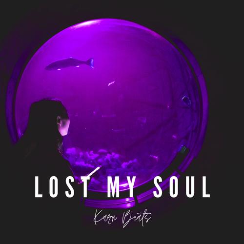 Lost My Soul