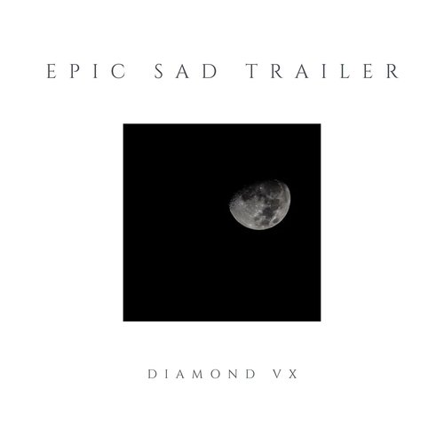 Epic Sad Trailer