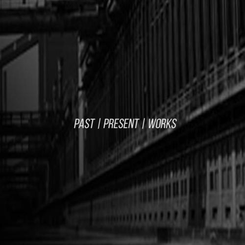 Past Present Works