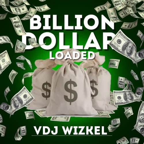 Billion Dollar Loaded (feat. DJ Wizkel, Seyi Vibez & Asake) [Explicit]