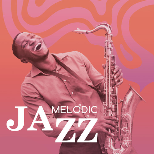 Melodic Jazz: Catchy Instrumental Music