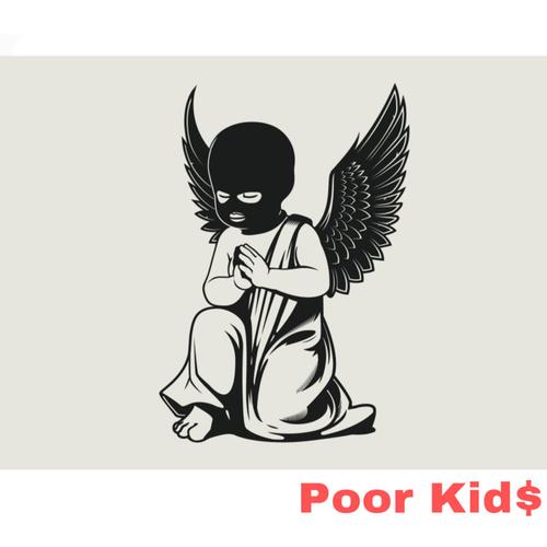 Poor Kid$ (Explicit)