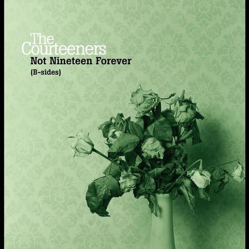 Not Nineteen Forever (B-Sides)