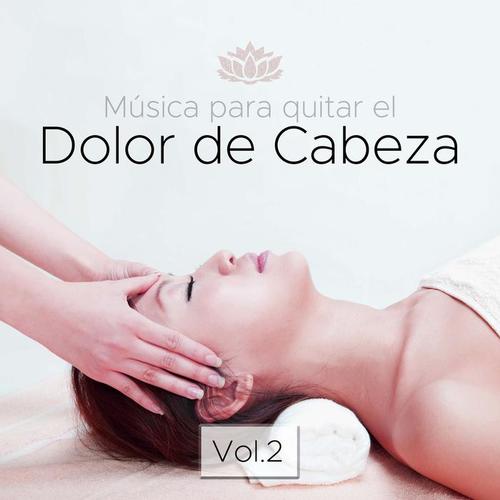 Música para Quitar el Dolor de Cabeza Vol.2