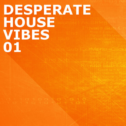 Desperate House Vibes, Vol. 1