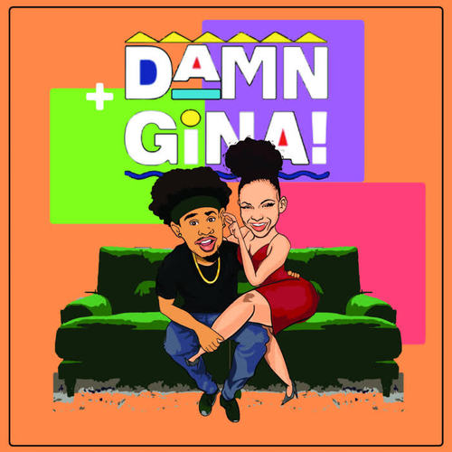 Damn Gina! (Explicit)