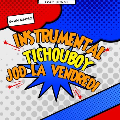 Jod La Vendredi (feat. Tichouboy) [Instrumental]