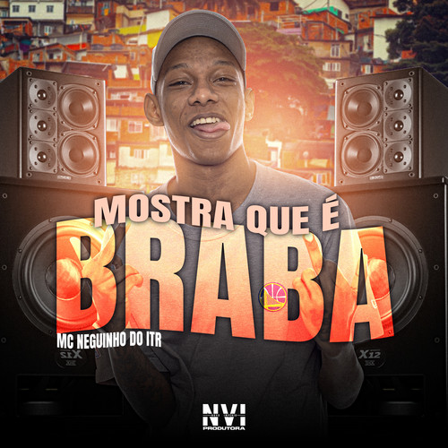 Mostra Que É Braba (Explicit)