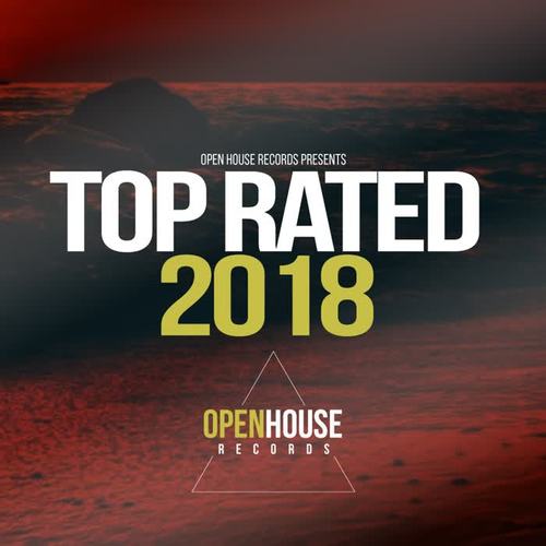 Open House Records presents Top Rated 2018