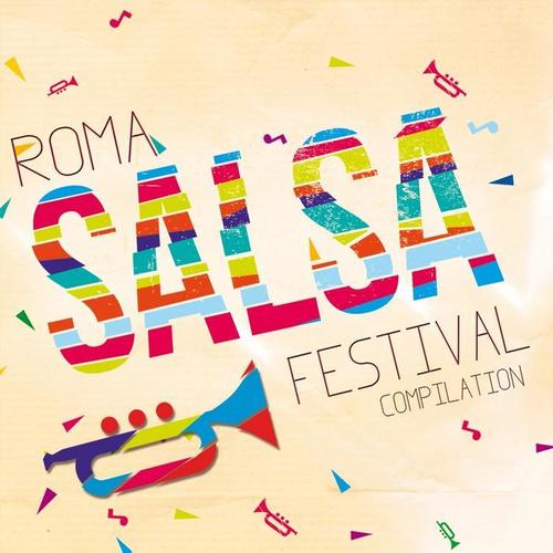 Roma Salsa Festival Compilation