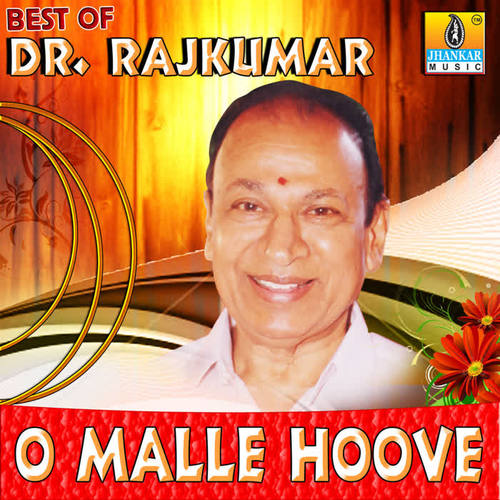 Best of Dr Rajkumar - O Malle Hoove